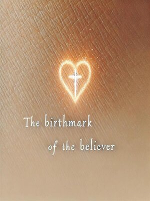 cover image of The Birthmark of the Believer